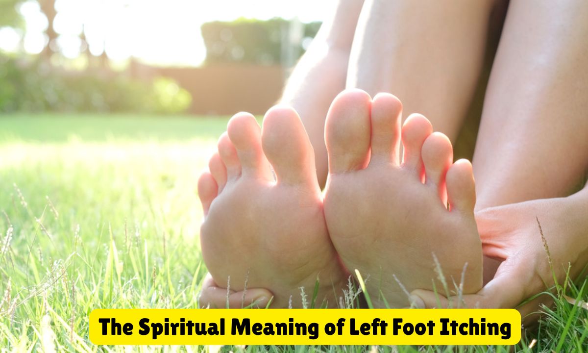 The Spiritual Meaning of Left Foot Itching