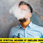 The Spiritual Meaning of Smelling Smoke