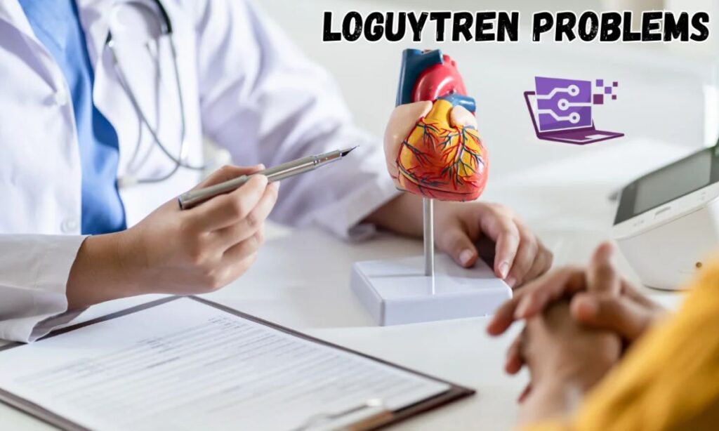 Symptoms and Progression of Loguytren Problems