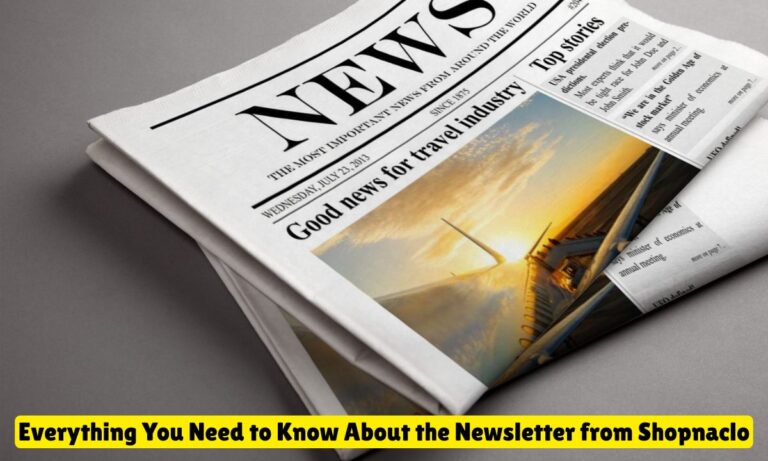 Everything You Need to Know About the Newsletter from Shopnaclo