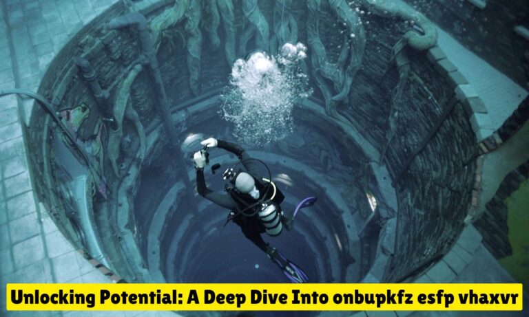 Unlocking Potential: A Deep Dive Into onbupkfz esfp vhaxvr