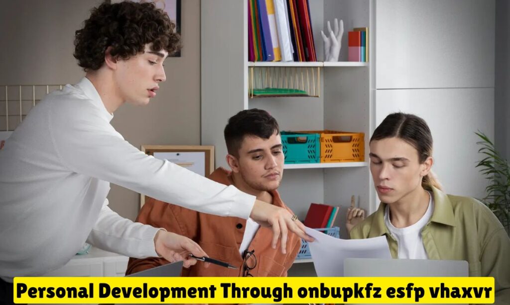 Personal Development Through onbupkfz esfp vhaxvr