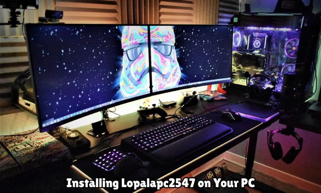 Installing Lopalapc2547 on Your PC