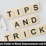120+ Tips DrHomey: Your Ultimate Guide to Home Improvement and Smart Living