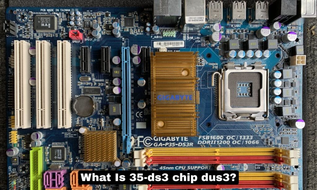 What Is 35-ds3 chip dus3?
